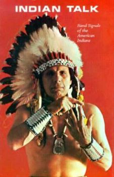 Paperback Indian Talk: Hand Signals of the American Indians Book
