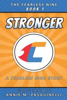 Paperback Stronger: A Fearless Nine Story Book