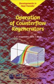 Hardcover Operation of Counterflow Regenerators (Developments in Heat Transfer Vol 4) Book