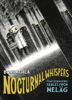 Hardcover Nocturnal Whispers: Phantasmagoric Fables from Meläg Book