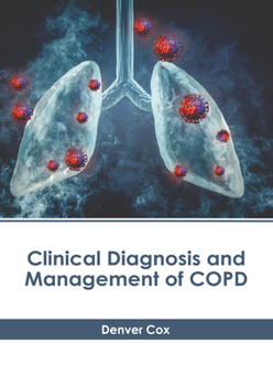 Hardcover Clinical Diagnosis and Management of Copd Book