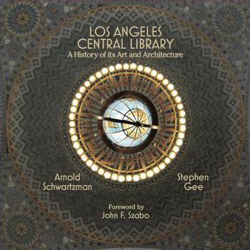 Hardcover Los Angeles Central Library: A History of Its Art and Architecture Book