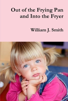 Paperback Out of the Frying Pan and Into the Fryer Book