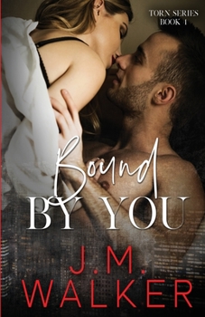 Bound by You (Torn, #3.5) - Book #3.5 of the Torn