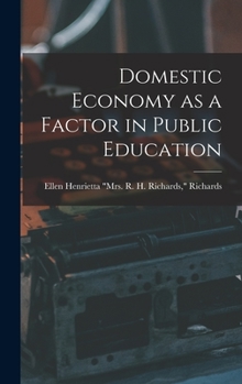 Hardcover Domestic Economy as a Factor in Public Education Book