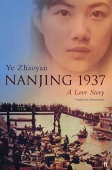 Paperback Nanjing 1937 : A Love Story Book