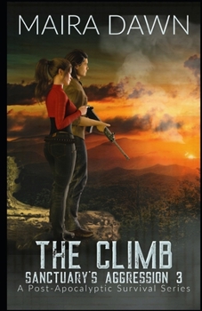 The Climb - Book #3 of the Sanctuary's Aggression