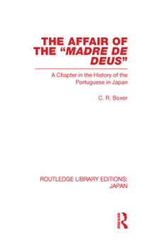 Hardcover The Affair of the Madre de Deus: A Chapter in the History of the Portuguese in Japan. Book