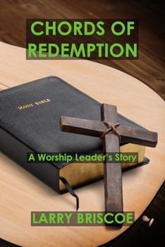 Paperback Chords of Redemption: A Worship Leader's Story Book