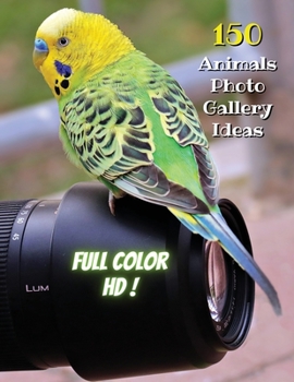 Paperback Animal Photos and Premium High Resolution Pictures - Premium Paper - Full Color HD: 150 Animals Photo Gallery Ideas - Album Art Images - Creative Prin Book