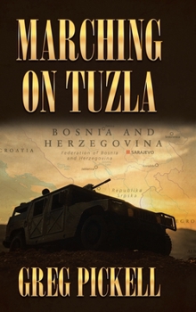 Hardcover Marching on Tuzla Book