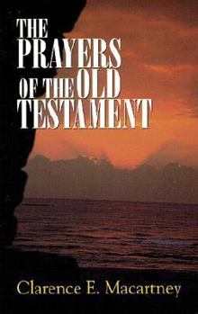 Paperback The Prayers of the Old Testament Book