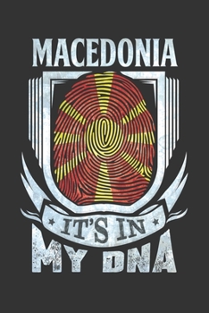 Macedonia It's In My DNA: Macedonian Thumbprint Flag Diary Planner Notebook Journal 6x9 Personalized Customized Gift For Patriotic Macedonian With there Heritage And Roots From Macedonia