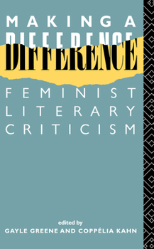 Paperback Making a Difference: Feminist Literary Criticism Book