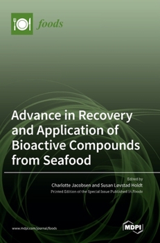 Hardcover Advance in Recovery and Application of Bioactive Compounds from Seafood Book