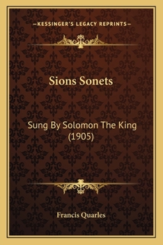 Paperback Sions Sonets: Sung By Solomon The King (1905) Book