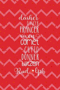 Dasher Dancer Prancer Vixen Comet Cupid Donner Blitzen Rudolph: Notebook Journal Composition Blank Lined Diary Notepad 120 Pages Paperback Pink Coral Reindeer
