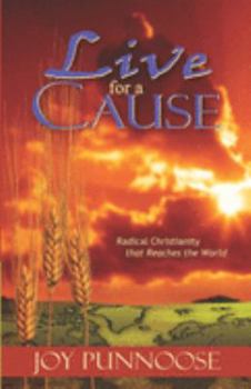 Paperback Live for a Cause: Radical Christianity that Reaches the World Book