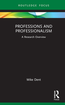 Hardcover Professions and Professionalism: A Research Overview Book