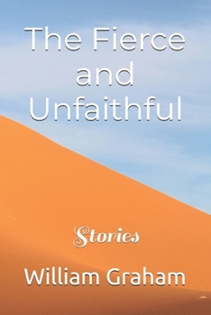 Paperback The Fierce and Unfaithful: Stories Book