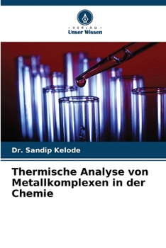 Paperback Thermische Analyse von Metallkomplexen in der Chemie [German] Book