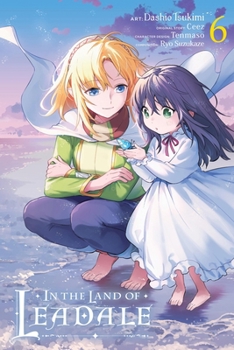 Paperback In the Land of Leadale, Vol. 6 (Manga) Book