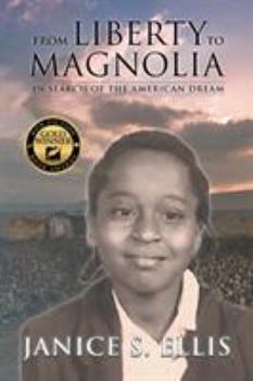 Paperback From Liberty to Magnolia: In Search of the American Dream Book