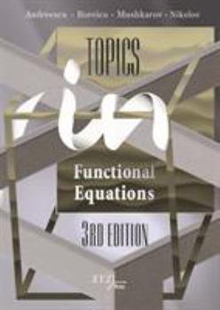 Hardcover Topics in Functional Equations: Third Edition (Xyz) Book