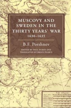 Paperback Muscovy and Sweden in the Thirty Years' War 1630 1635 Book