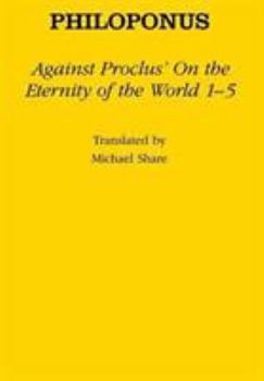 Hardcover Against Proclus' "on the Eternity of the World 1-5" Book