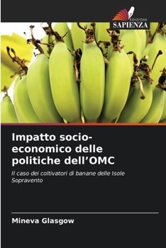 Impatto socio-economico delle politiche dell'OMC (Italian Edition)