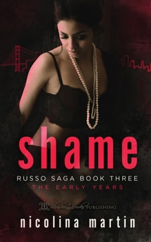 Shame - Book #3 of the Russo Saga