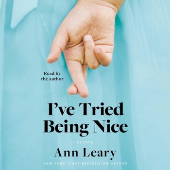 Audio CD I've Tried Being Nice: (Among Other Things): Essays Book