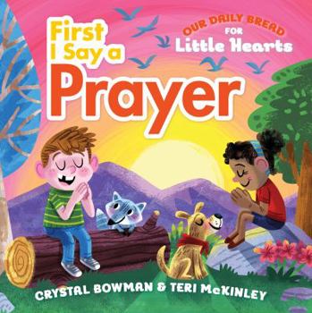 Board book First I Say a Prayer: (A Rhyming Board Book for Toddlers and Preschoolers Ages 1-3 with Prayers for Bedtime, Meals, and More) Book