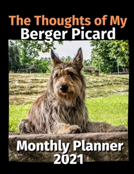 Paperback The Thoughts of My Berger Picard: Monthly Planner 2021 Book
