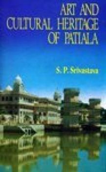 Hardcover Art and cultural heritage of Patiala Book