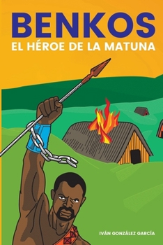 Paperback Benkos. El Héroe de la matuna [Spanish] Book