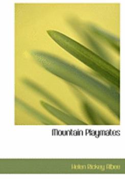 Hardcover Mountain Playmates [Large Print] Book