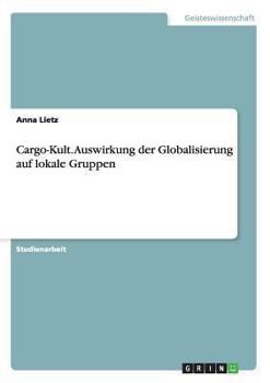 Paperback Cargo-Kult. Auswirkung der Globalisierung auf lokale Gruppen [German] Book