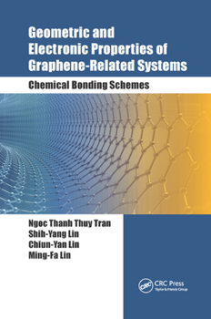 Paperback Geometric and Electronic Properties of Graphene-Related Systems: Chemical Bonding Schemes Book