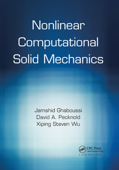 Paperback Nonlinear Computational Solid Mechanics Book