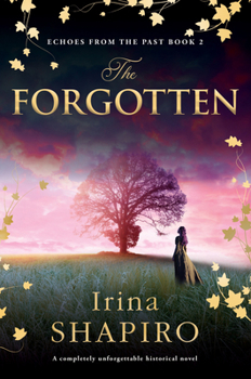 Paperback The Forgotten: A Completely Unforgettable Historical Novel Book