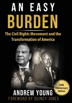 Hardcover 25th Anniversary Edition - An Easy Burden: The Civil Rights Movement and the Transformation of America Book