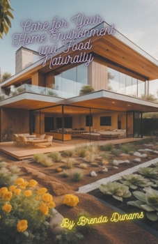 Paperback Care for Your Home Environment and Food Naturally Book