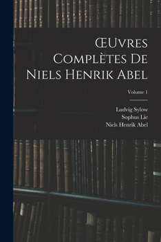 Paperback OEuvres Complètes De Niels Henrik Abel; Volume 1 [French] Book