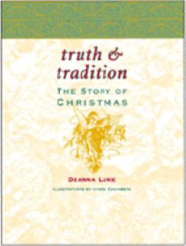 Paperback Truth & Tradition: The Story of Christmas Book