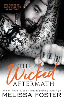 The Wicked Aftermath - Book #2 of the Wickeds: Dark Knights at Bayside