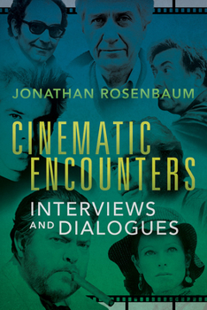 Paperback Cinematic Encounters: Interviews and Dialogues Book