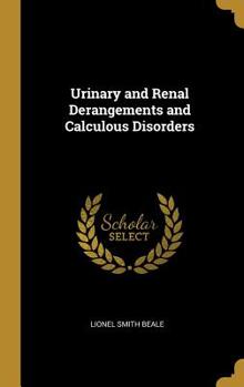 Hardcover Urinary and Renal Derangements and Calculous Disorders Book