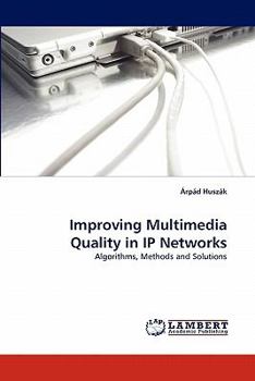 Paperback Improving Multimedia Quality in IP Networks Book